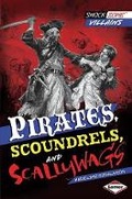 Cover: Pirates Scoundrels and Scallywags - Lerner Publishing Group