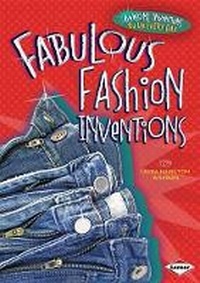 Enlarge image Cover: Fabulous Fashion Inventions - Lerner Publications (Tm)
