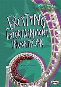 Enlarge image Cover: Exciting Entertainment Inventions - Lerner Publications (Tm)