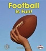 Cover: Football Is Fun! - Lerner Publications (Tm)