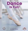 Cover: Dance Is Fun! - Lerner Publications (Tm)