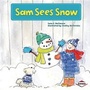 Cover: Sam Sees Snow - Lerner Publishing Group