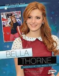 Enlarge image Cover: Bella Thorne - Lerner Publications (Tm)