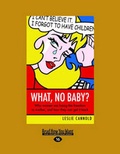 Cover: What, No Baby? - ReadHowYouWant