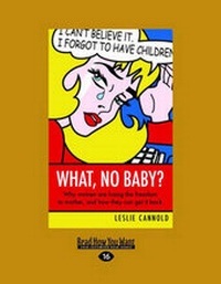 Enlarge image Cover: What, No Baby? - ReadHowYouWant