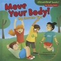 Cover: Move Your Body! - Millbrook Press (Tm)