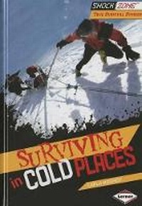 Enlarge image Cover: Surviving in Cold Places - Lerner Publications (Tm)