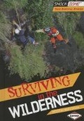 Cover: Surviving in the Wilderness - Lerner Publications (Tm)