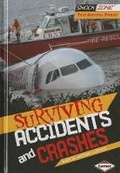 Cover: Surviving Accidents and Crashes - Lerner Publications (Tm)