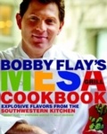 Cover: Bobby Flay's Mesa Grill Cookbook - Clarkson Potter