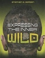Cover: Expressing the Inner Wild - Twenty-First Century Books (Tm)