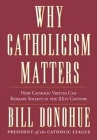 Abbildung von: Why Catholicism Matters - Image
