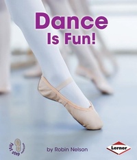 Enlarge image Cover: Dance Is Fun! - Lerner Publishing Group