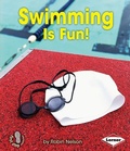 Cover: Swimming Is Fun! - Lerner Publishing Group