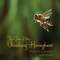 Cover: The Case of the Vanishing Honeybees - The Millbrook Press Inc