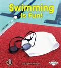 Cover: Swimming Is Fun! - Lerner Publications Co ,U.S.