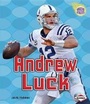 Cover: Andrew Luck - Lerner Publications (Tm)