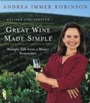 Cover: Great Wine Made Simple - Clarkson Potter Publishers