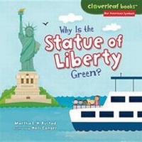 Enlarge image Cover: Why Is the Statue of Liberty Green? - Millbrook Press (Tm)