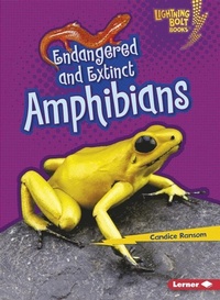 Enlarge image Cover: Endangered and Extinct Amphibians - Lerner Publishing Group