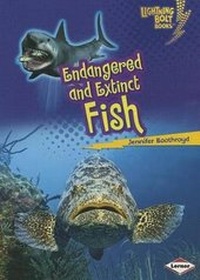 Enlarge image Cover: Endangered and Extinct Fish - Lerner Publishing Group