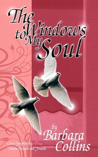 Enlarge image Cover: The Windows to My Soul - AuthorHouse