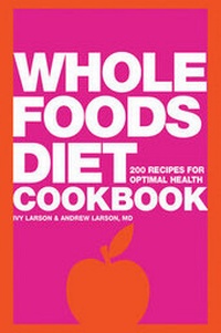 Enlarge image Cover: Whole Foods Diet Cookbook - ReadHowYouWant