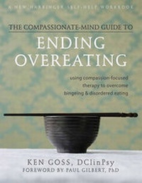 Enlarge image Cover: The Compassionate-Mind Guide to Ending Overeating - ReadHowYouWant