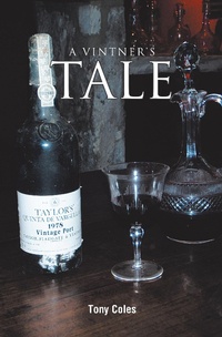 Enlarge image Cover: A Vintner's Tale - Authorhouse