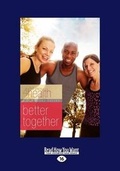 Cover: Better Together (First Place 4 Health Bible Study Series) (1 Volume Set) - ReadHowYouWant
