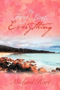 Cover: My First, Last, and Everything - AuthorHouse