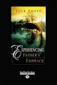 Enlarge image Cover: Experiencing Father's Embrace - ReadHowYouWant