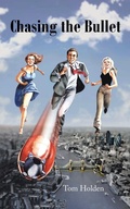 Cover: Chasing the Bullet - Authorhouse UK