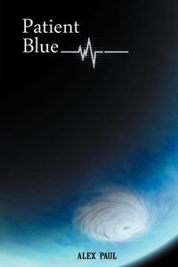 Enlarge image Cover: Patient Blue - AuthorHouse