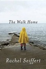 Cover: The Walk Home - Pantheon Books