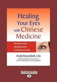 Abbildung von: Healing Your Eyes with Chinese Medicine - ReadHowYouWant