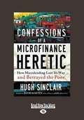 Cover: Confessions of a Microfinance Heretic - ReadHowYouWant