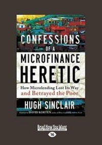 Enlarge image Cover: Confessions of a Microfinance Heretic - ReadHowYouWant