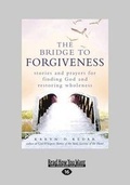 Cover: The Bridge to Forgiveness - ReadHowYouWant