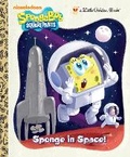 Cover: Sponge in Space! (SpongeBob SquarePants) - Random House Inc