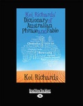 Cover: Kel Richards' Dictionary of Australian Phrase and Fable - ReadHowYouWant