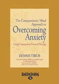 Cover: The Compassionate Mind Approach to Overcoming Anxiety - ReadHowYouWant