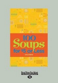 Abbildung von: 100 Soups for $5 or Less - ReadHowYouWant