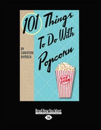Enlarge image Cover: 101 Things to do with Popcorn - ReadHowYouWant