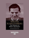 Cover: Walter Schellenberg: The Memoirs of Hitlers Spymaster - ReadHowYouWant