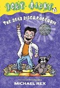 Cover: Icky Ricky #3: The Dead Disco Raccoon - Random House Inc