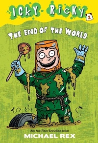 Enlarge image Cover: Icky Ricky #2: The End of the World - Random House Books for Young Readers