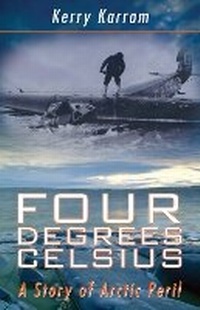 Abbildung von: Four Degrees Celsius - Dundurn Group Ltd