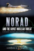 Cover: Norad and the Soviet Nuclear Threat - Dundurn Group Ltd