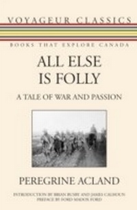 Enlarge image Cover: All Else Is Folly - Dundurn Press